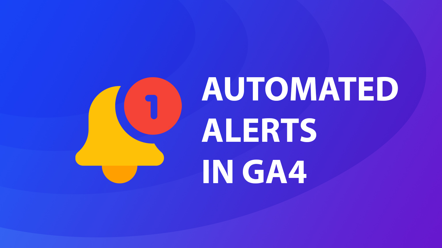 Automated insights and alerts in GA4