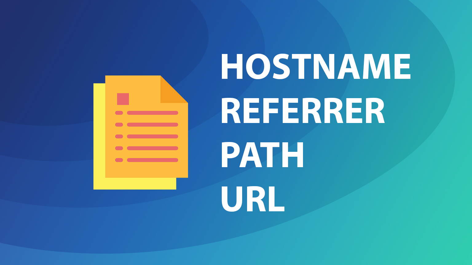 GTM Path, Hostname, Referrer and URL variable title image