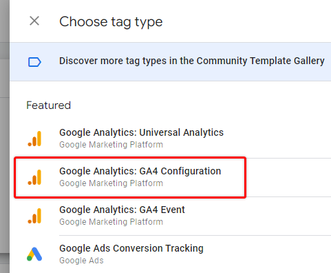 Select GA4 configuration tag type in GTM